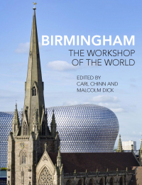 Birmingham: The Workshop of the World