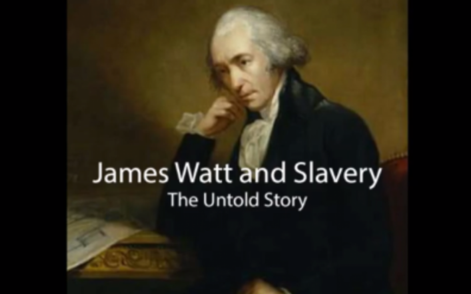 Trailer - James Watt and slavery: The untold story